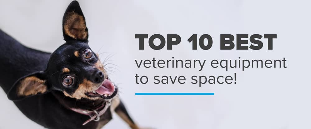 Top 10 best veterinary equipment to save space