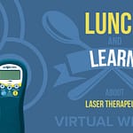 Lunch and Learn - Therapeutic Laser Webinar