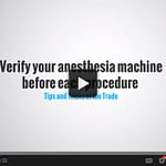 Verify your anesthesia machine before each procedure