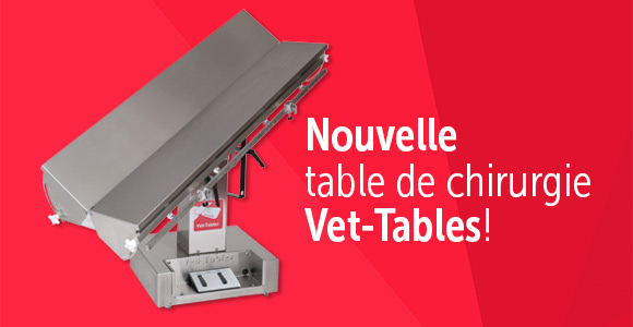 Nouvelle table de chirurgie Vet-Tables
