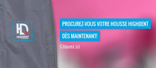 Vous désirez protéger votre appareil dentaire Highdent