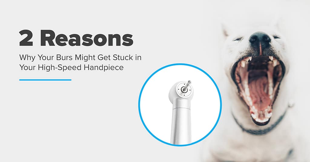 2 Reasons why your Burs might get stuck