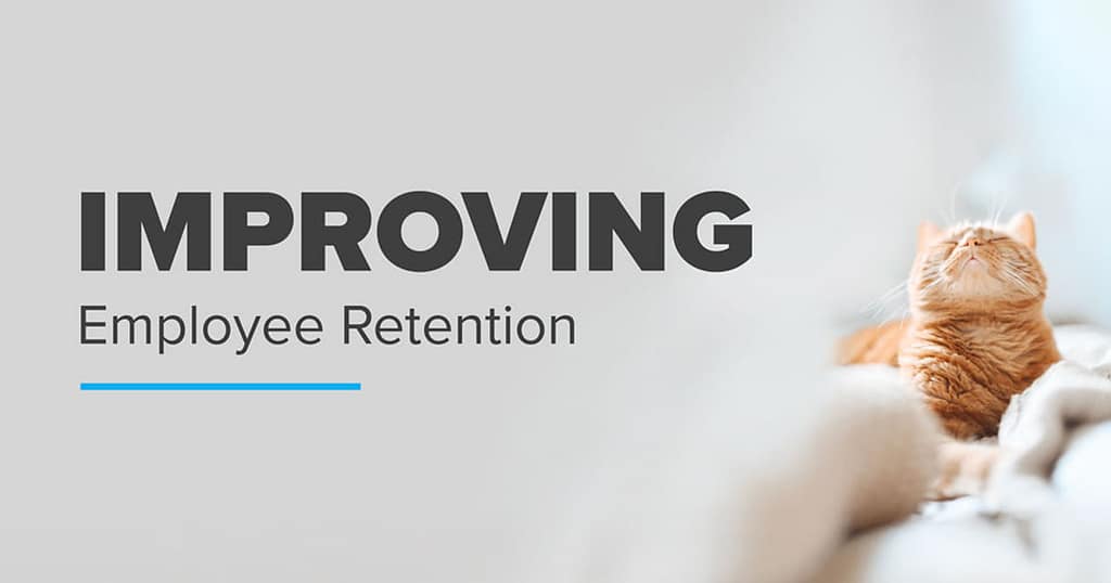 Improving Employee Retention