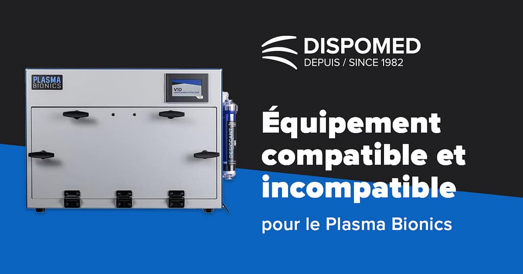Équipement compatible et incompatible pour le Plasma Bionics