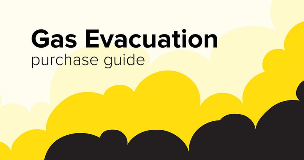 Gas Evacuation Purchase Guide