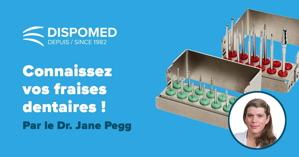 Connaissez vos Burs dentaires