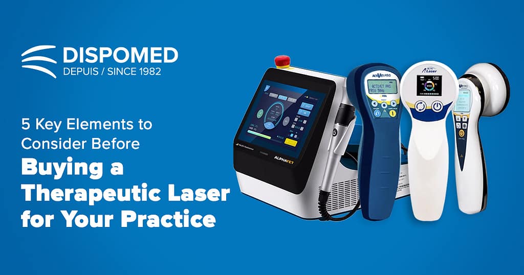 5 Key Elements to Consider Before Buying a Therapeutic Laser for Your Practice