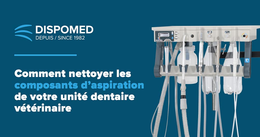 How to Clean the Suction Components on Your Veterinary Dental Unit