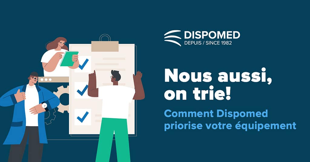 Nous aussi on trie! Comment Dispomed priorise votre équipement