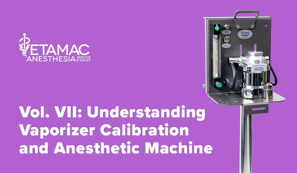 Vol-VII Vaporizer Calibration
