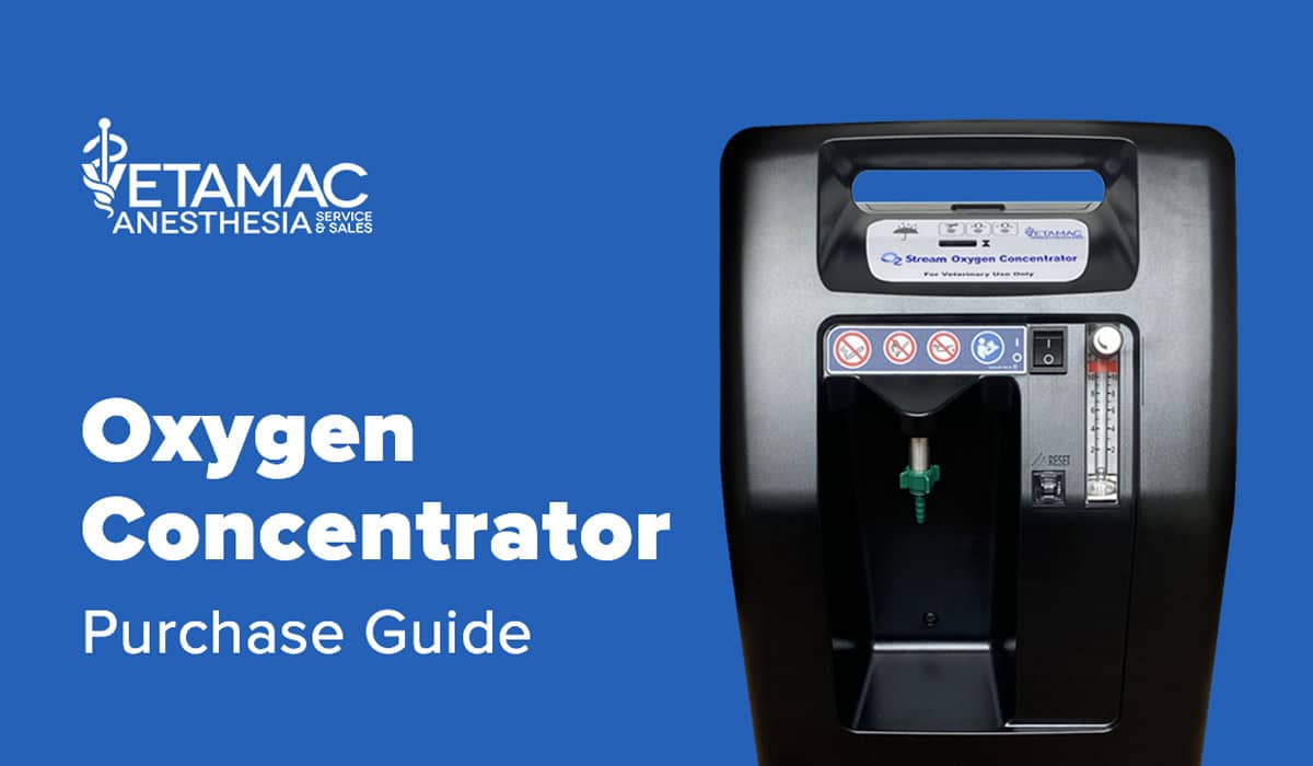 Oxygen Concentrator Purchase Guide For Veterinary Clinics - Vetamac