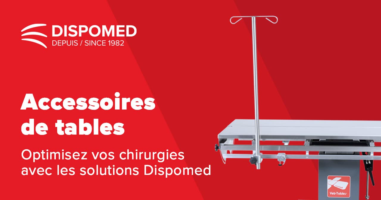 Accessoires de tables : Optimisez vos chirurgies avec les solutions Dispomed