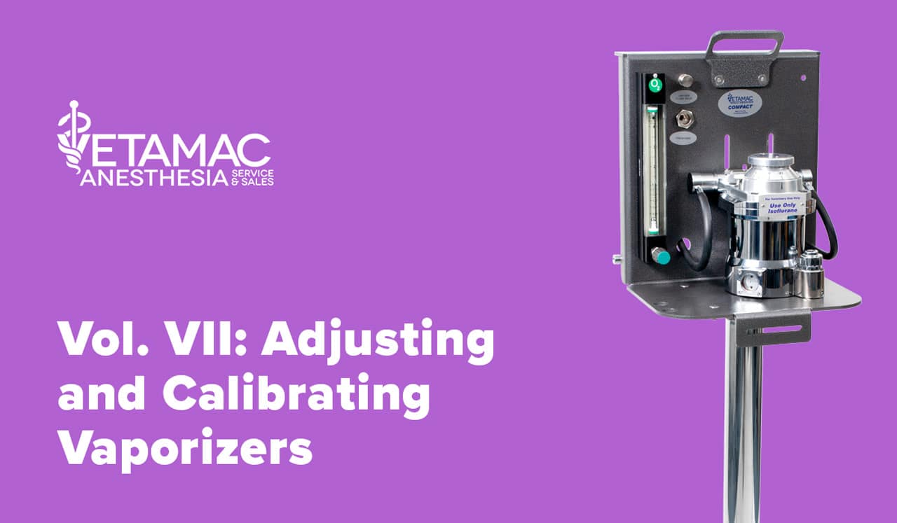 Vol VII Vaporizer Calibration part II