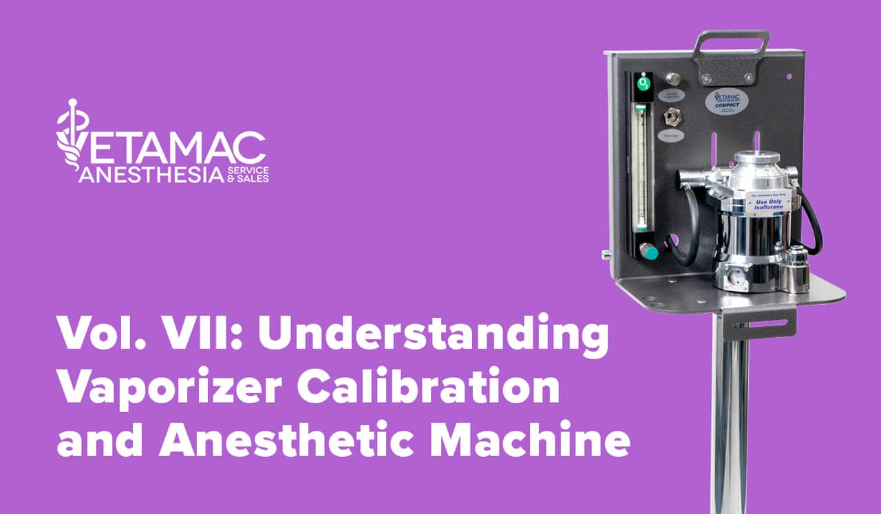 Vol-VII Vaporizer Calibration
