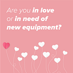 Are you in love or in need of new equipment?