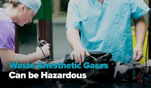 Waste Anesthetic Gases Safeguard